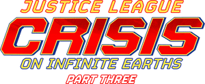 Justice League: Crisis on Infinite Earths, Part Three's poster