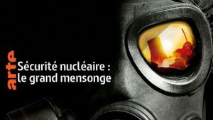 Sécurité nucléaire : le grand mensonge's poster