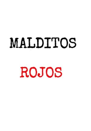 Malditos Rojos's poster