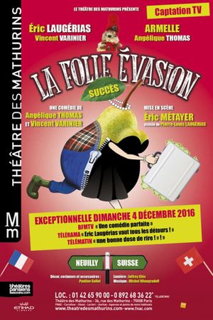 La folle évasion's poster