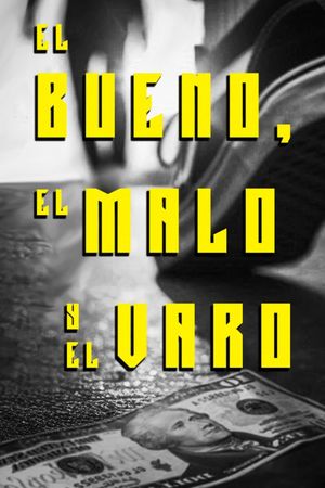El Bueno El Malo Y El Varo's poster