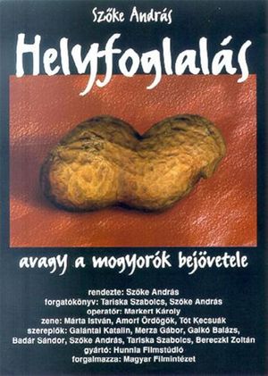 Helyfoglalás, avagy a mogyorók bejövetele's poster