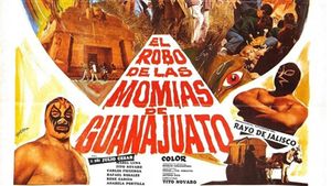 Robbery of the Mummies of Guanajuato's poster