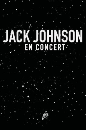 Jack Johnson - En Concert's poster