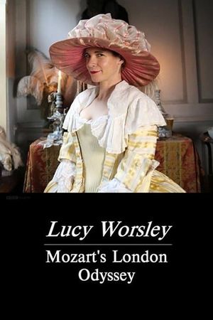 Lucy Worsley: Mozart's London Odyssey's poster