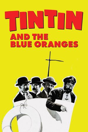 Tintin and the Blue Oranges's poster