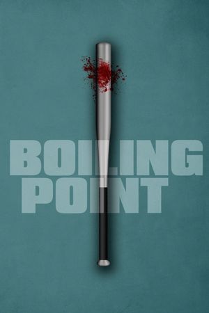 Boiling Point's poster