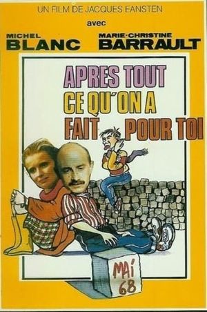 Après tout ce qu'on a fait pour toi's poster