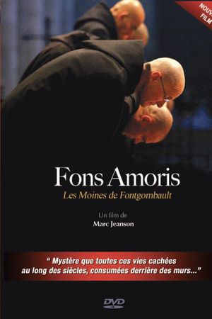 Fons Amoris - Les moines de Fontgombault's poster