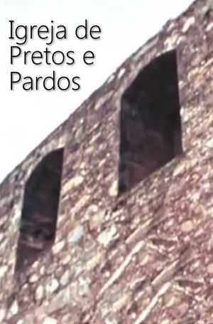 Igreja de Pretos e Pardos's poster