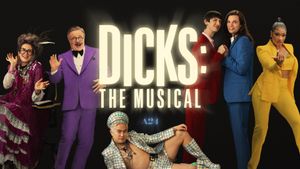 Dicks: The Musical's poster