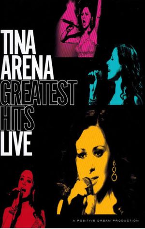 Tina Arena: Greatest Hits Live's poster