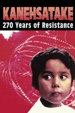 Kanehsatake: 270 Years of Resistance's poster