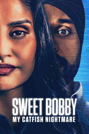 Sweet Bobby: My Catfish Nightmare's poster