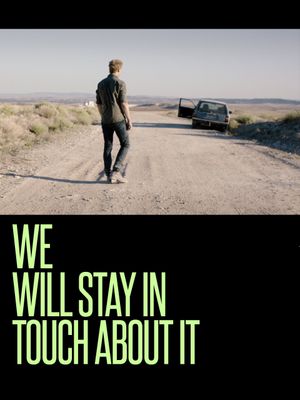 We Will Stay in Touch about It's poster