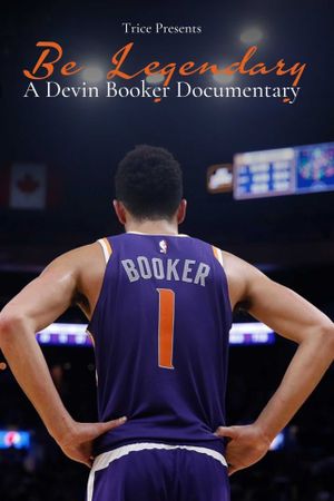 Be Legendary:  A Devin Booker Documentary's poster