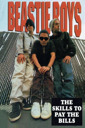 Beastie Boys: The $kill$ To Pay The Bill$'s poster