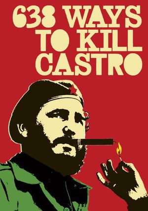 638 Ways to Kill Castro's poster