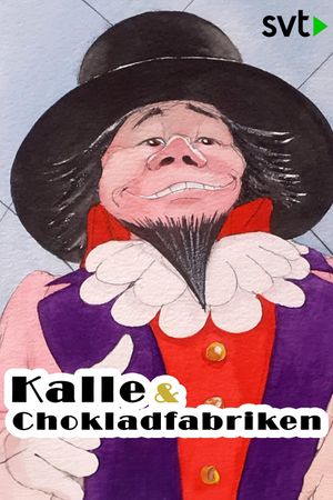 Kalle Och Chokladfabriken's poster
