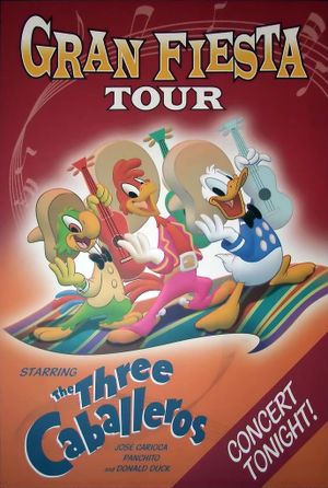 Gran Fiesta Tour Starring The Three Caballeros's poster