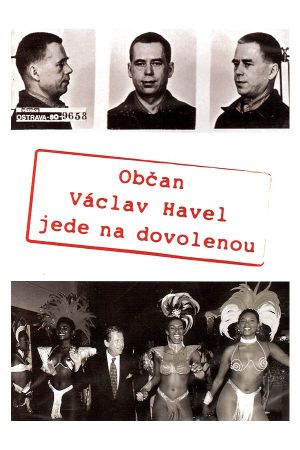 Citizen Vaclav Havel Goes on Vacation's poster