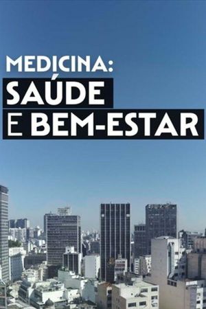 Medicina: Saúde e Bem - Estar's poster