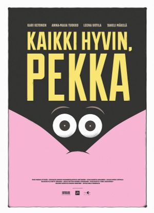 Kaikki hyvin, Pekka's poster