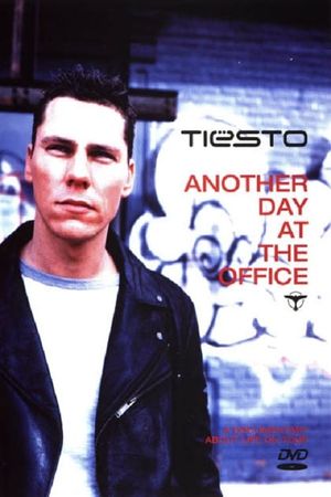 Tiësto: Another Day at the Office's poster