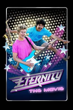 Eternity: The Movie's poster