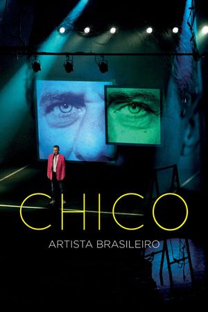 Chico: Artista Brasileiro's poster