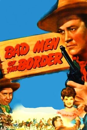 Bad Men of the Border's poster