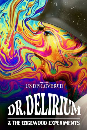 Dr. Delirium and the Edgewood Experiments's poster