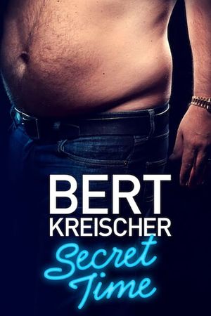 Bert Kreischer: Secret Time's poster