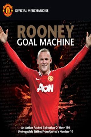 Rooney: Goal Machine's poster
