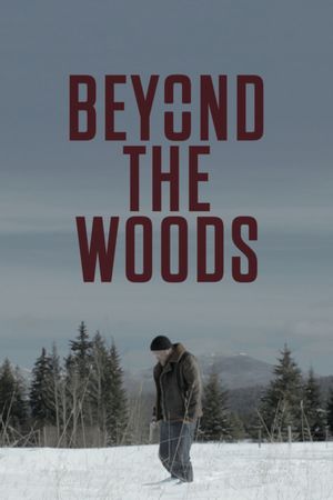 Beyond the Woods's poster