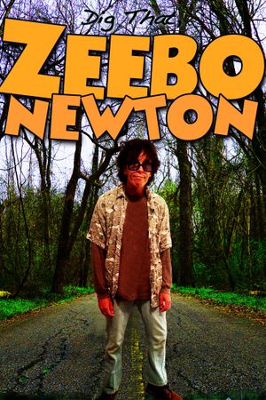 Dig That, Zeebo Newton's poster