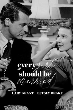 Every Girl Should Be Married's poster