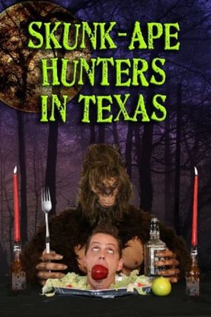 Skunk-Ape Hunters in Texas's poster