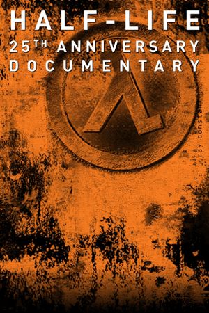 Half-Life: 25th Anniversary Documentary's poster