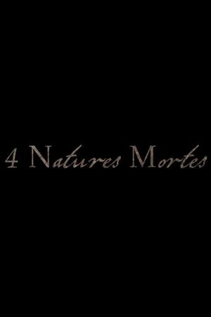 4 Natures Mortes's poster