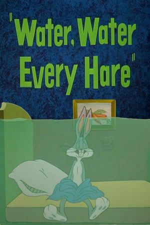 Water, Water Every Hare's poster