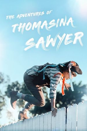 The Adventures of Thomasina Sawyer's poster