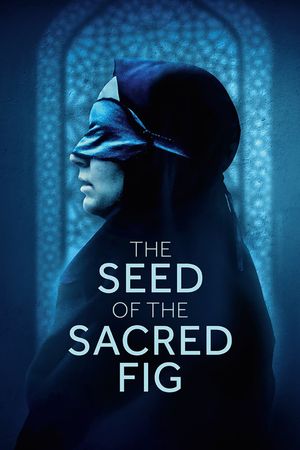 The Seed of the Sacred Fig's poster