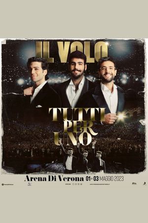 Il Volo: Tutti Per Uno 2023's poster image