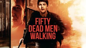 Fifty Dead Men Walking's poster