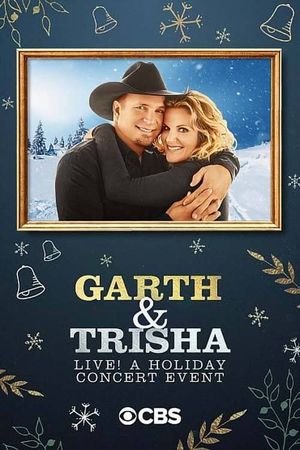 Garth & Trisha Live! A Holiday Concert Event's poster