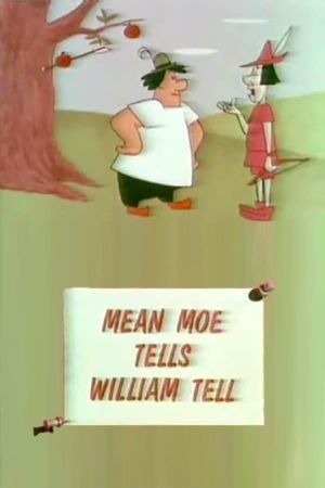 Mean Moe Tells William Tell's poster