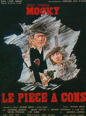 Le piège à cons's poster