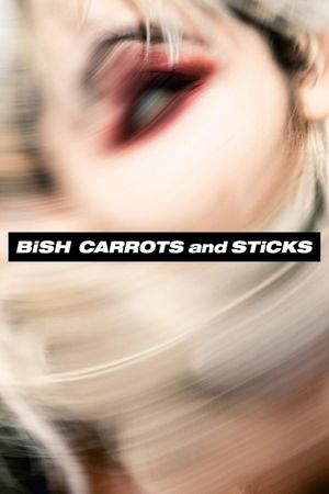 BiSH: CARROTS and STiCKS (Limited Edition Bonus)'s poster