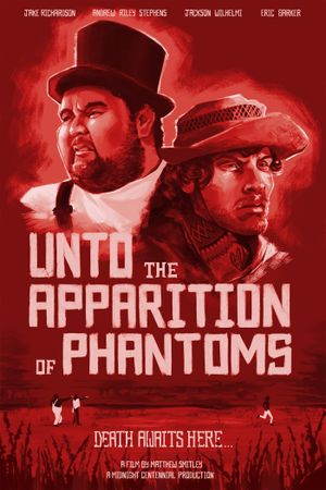 Unto the Apparition of Phantoms's poster